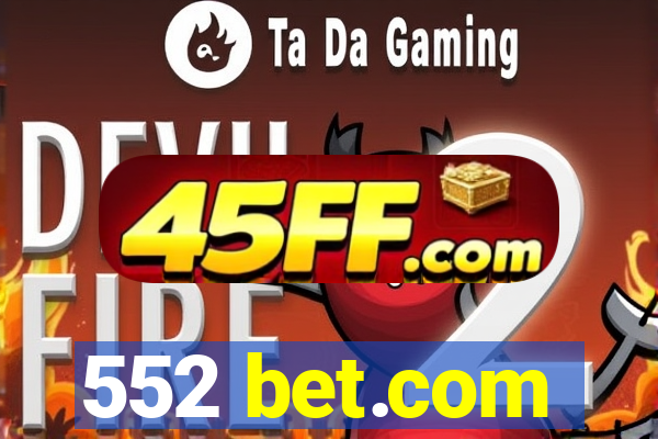 552 bet.com